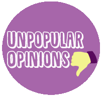 unpopularopinions