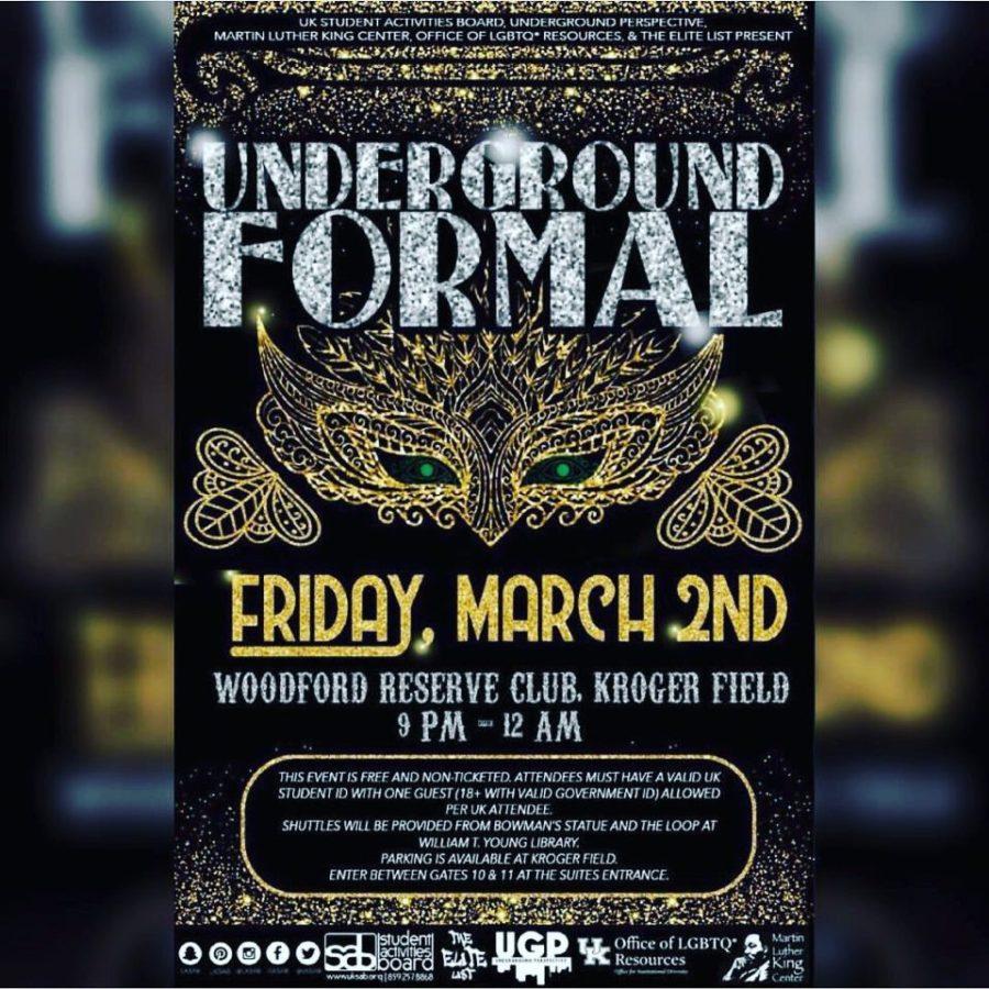 The Underground Formal will be on Friday, March 2, at the Woodford Reserve Club.
