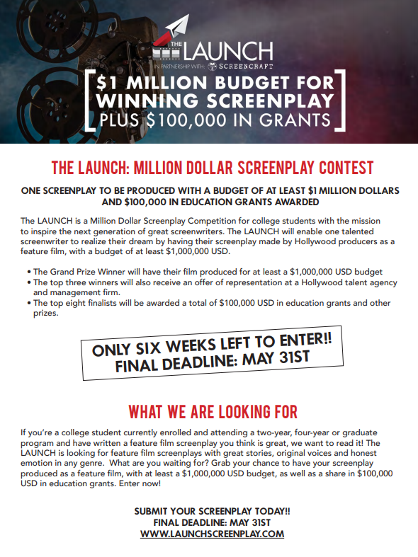 The LAUNCH will be taking submissions from college students for its a million-dollar screenplay competition until May 31.