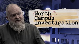 VIDEO: North campus investigation